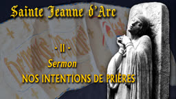 Sermon de la grand’messe : Nos intentions de prière.