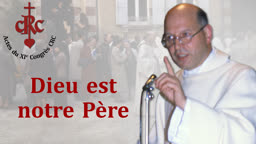 Sermon d’ouverture : Dieu est notre Père.