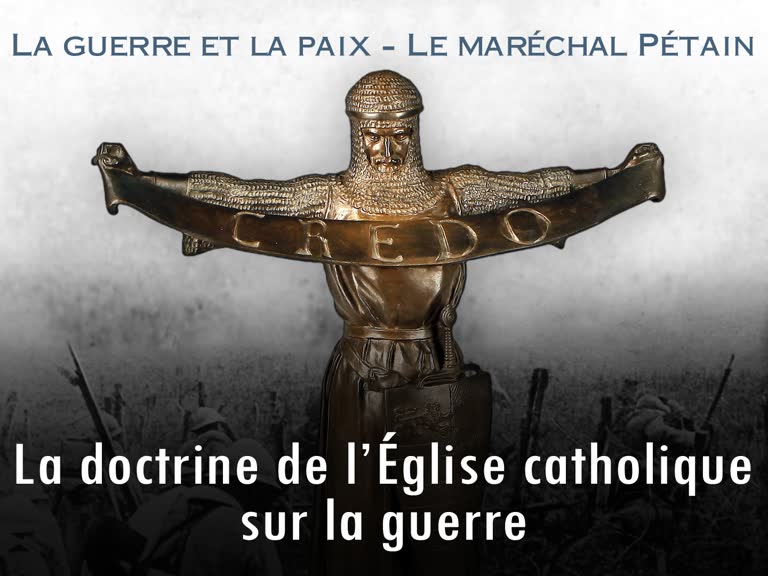 Sermon : La doctrine de l’Église catholique sur la guerre.