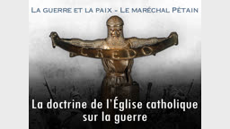 Sermon : La doctrine de l’Église catholique sur la guerre.