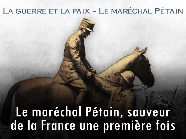 Conférence : Le maréchal Pétain, sauveur de la France une première fois.