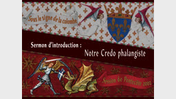 Sermon d’introduction : Notre Credo phalangiste.