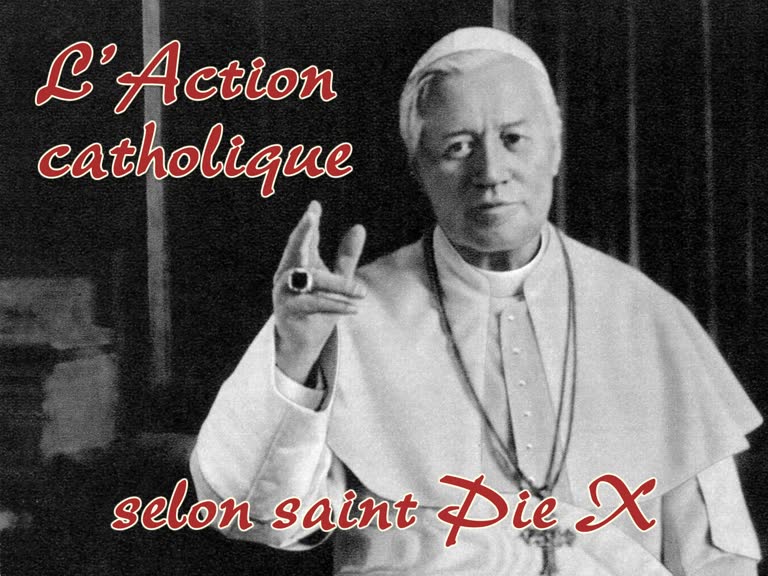 L’action catholique selon saint Pie X