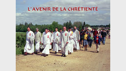 L’avenir de la Chrétienté
