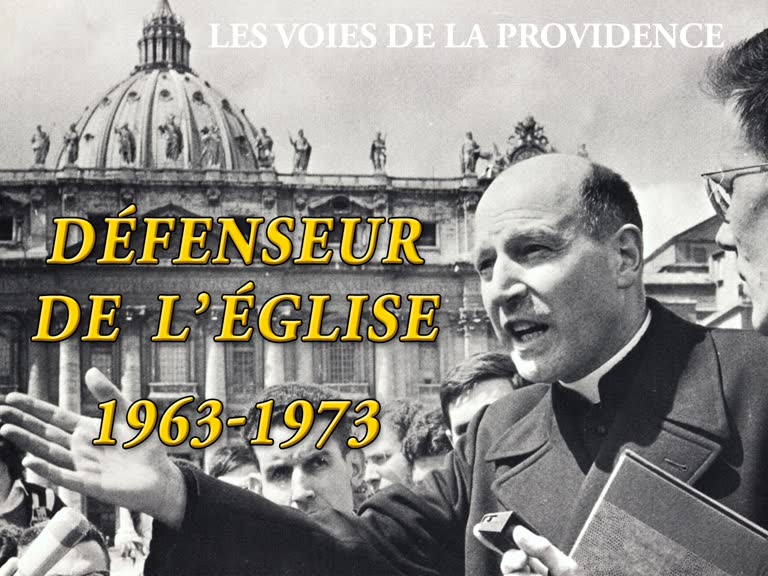 Défenseur de l’Église : 1963-1973.