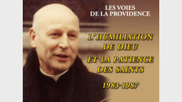 L’humiliation de Dieu et la patience des saints : 1983-1987.