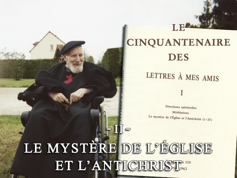 Le Mystère de l’Église et l’Antichrist.