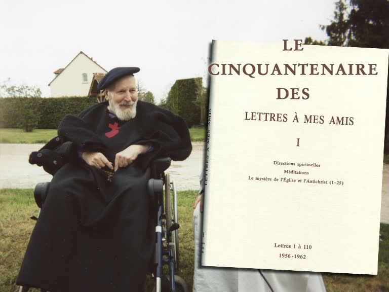 Le cinquantenaire des Lettres à mes amis