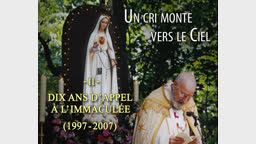 Dix ans d’appel à l’Immaculée.