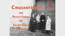 Cinquantenaire des petits frères du Sacré-Cœur