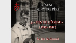 « Fils de l’Église » (1946-1947).