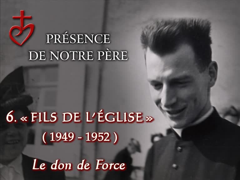 « Fils de l’Église » (1949-1952).