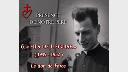 « Fils de l’Église » (1949-1952).