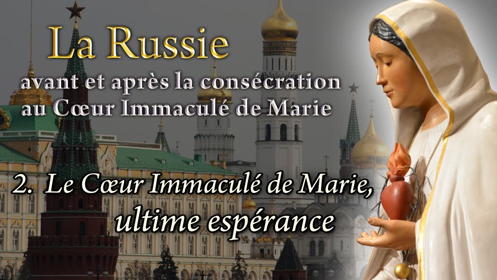 Le Cœur Immaculé de Marie, ultime espérance.
