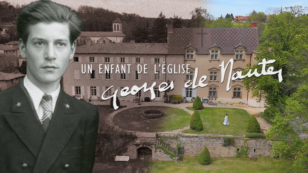 Un enfant de l’Église :
Georges de Nantes
