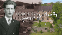 Un enfant de l’Église :
Georges de Nantes