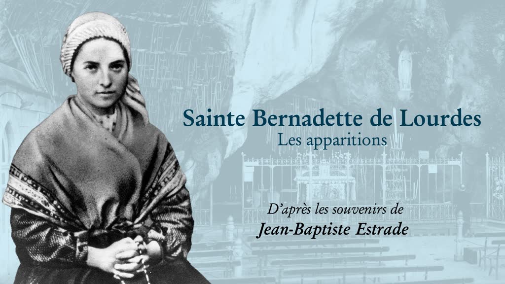 Sainte Bernadette de Lourdes
Les apparitions