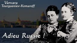 Chapitre 4 : Adieu Russie !