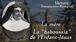 Chapitre 9 : La mère – La “ baboussia ” de l’Enfant Jésus. 
