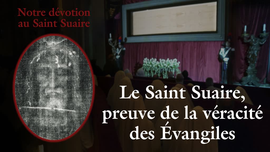 Le Saint Suaire, preuve de la véracité des Évangiles.