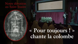 « Pour toujours ! » chante la colombe.