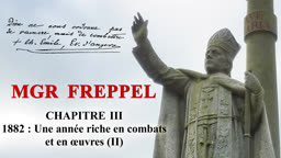 Chapitre III : 1882 : Une année riche en combats et en œuvres (II).