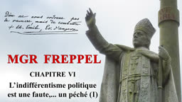 Chapitre VI : 1885 : L’indifférentisme politique est une faute,… un péché (I).