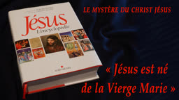 « Jésus est né de la Vierge Marie. »