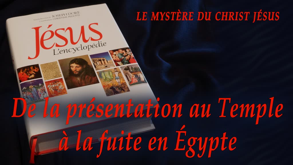 De la présentation au Temple à la fuite en Égypte.