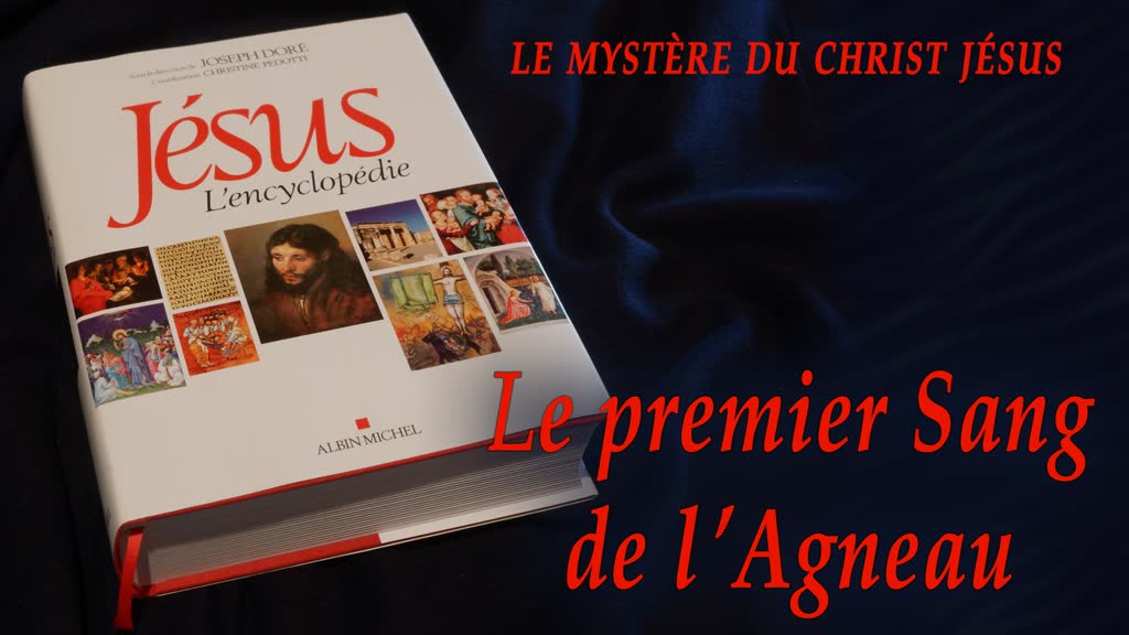 Le premier Sang de l’Agneau.