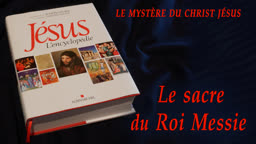 Le sacre du Roi Messie.