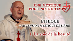 Éthique
L’ascension mystique de l’âme