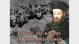 Le sang des martyrs. la Chine après-demain.