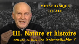 III. Nature et histoire