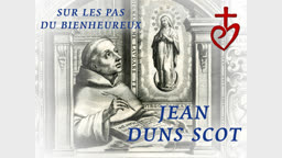 Sur les pas du bienheureux Jean Duns Scot