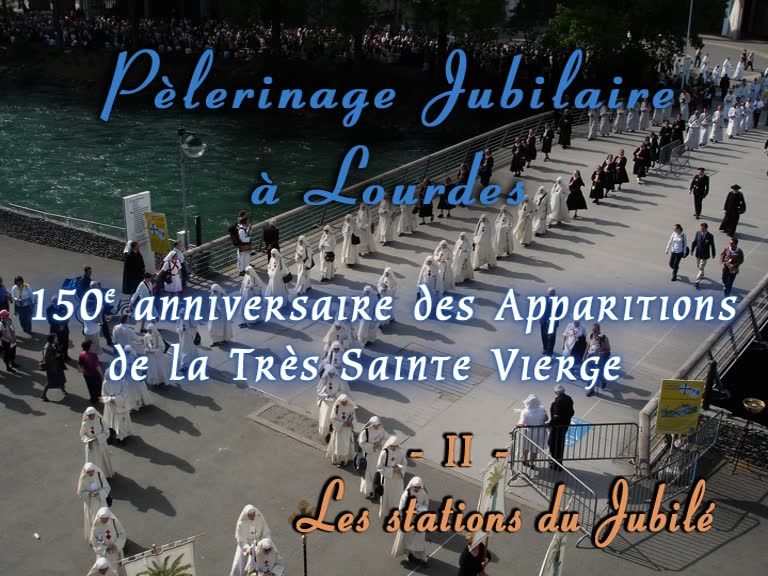 Les stations du Jubilé.