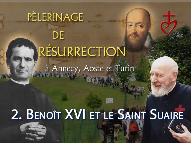 Sermon : Benoît XVI et le Saint Suaire.
