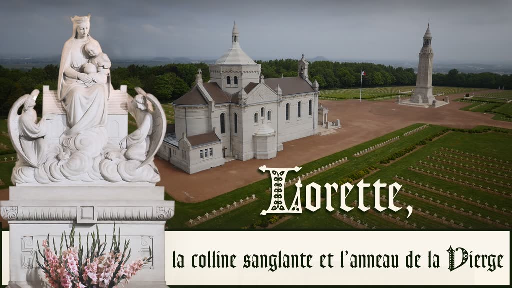 Lorette, la colline sanglante et l’anneau de la Vierge