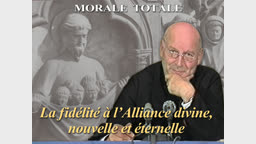 La fidélité à l’Alliance divine, nouvelle et éternelle