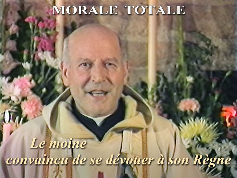 Sermon des vêpres : Le moine convaincu de se dévouer à son Règne.