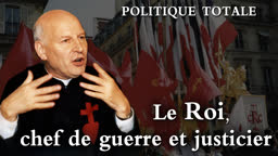 Le Roi, chef de guerre et justicier