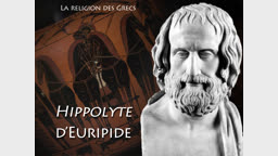 Hippolyte, d’Euripide.