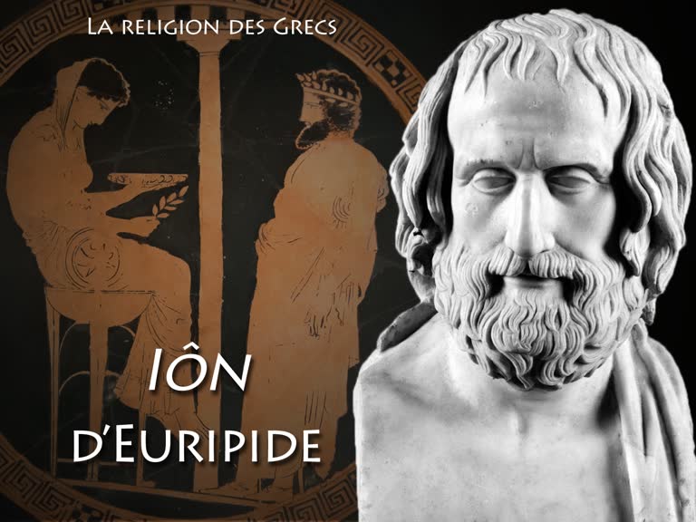 Iôn, d’Euripide.