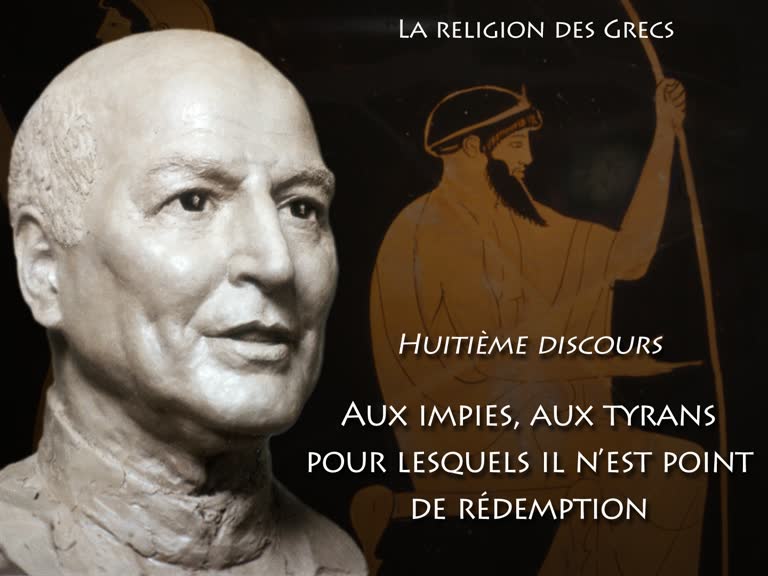Huitième discours : Aux impies, aux tyrans, pour lesquels il n’est point de salut.