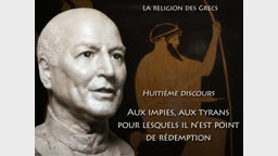 Huitième discours : Aux impies, aux tyrans, pour lesquels il n’est point de salut.