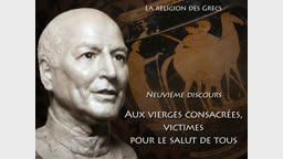 Neuvième discours : Aux vierges consacrées, victimes pour le salut de tous.