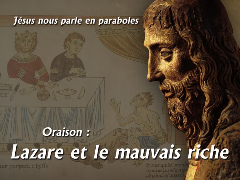 Oraison : Lazare et le mauvais riche.