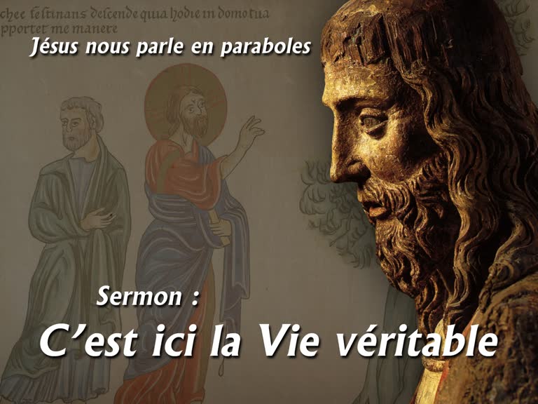 Sermon : C’est ici la Vie véritable.