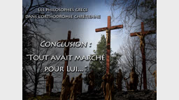 Conclusion : “ Tout avait marché pour Lui… ”
