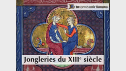 Jongleries du XIIIe siècle.